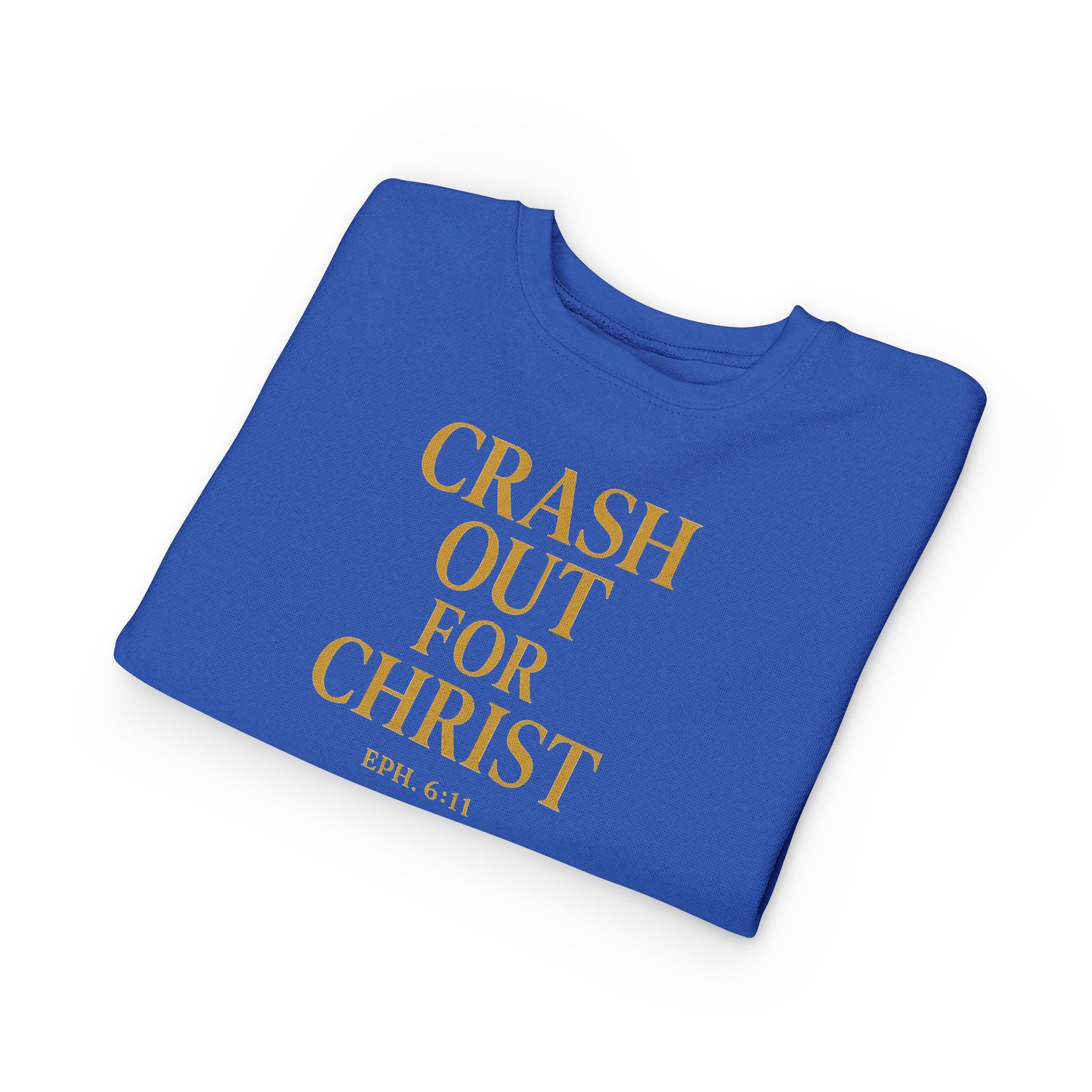 Toddler Sweatshirt: Crash Out for Christ - Cozy Faith-Inspired Pullover