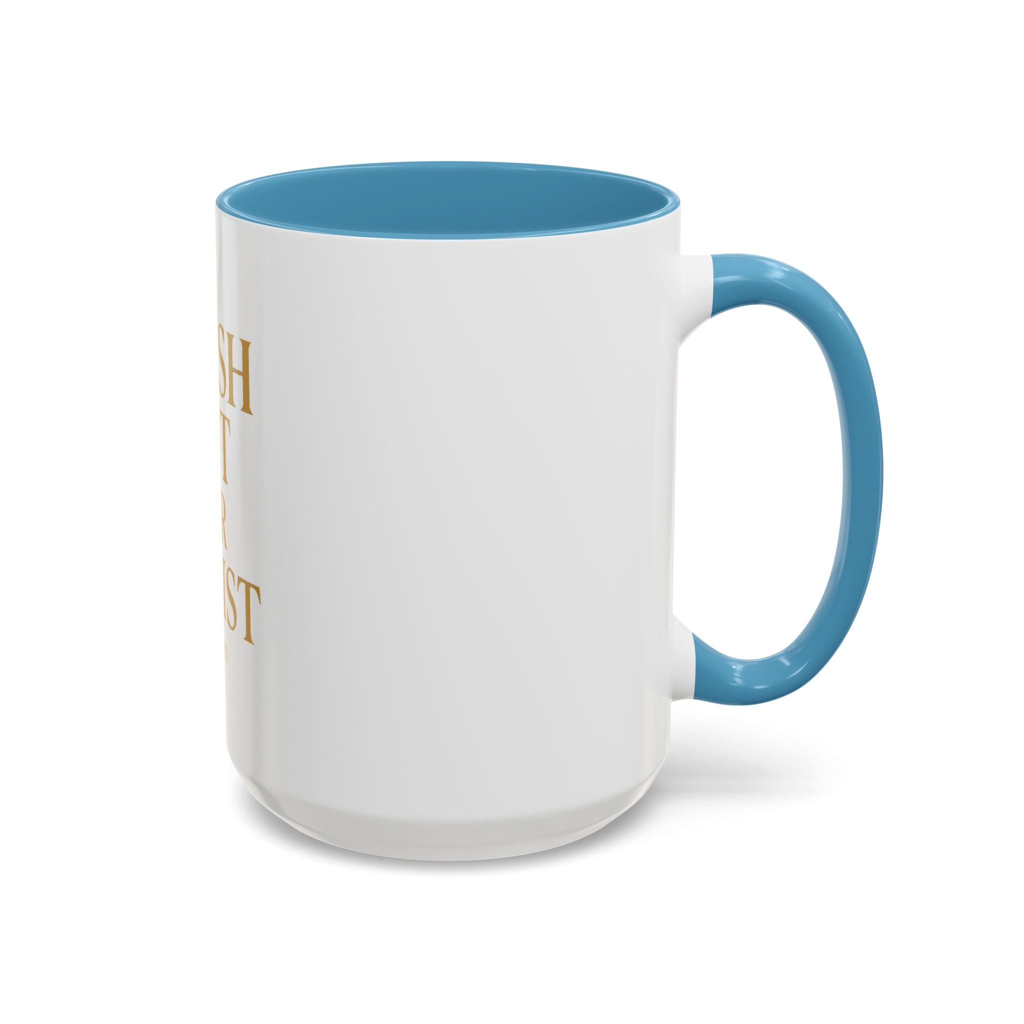 Inspirational Accent Coffee Mug - Crash Out for Christ (11 & 15oz)