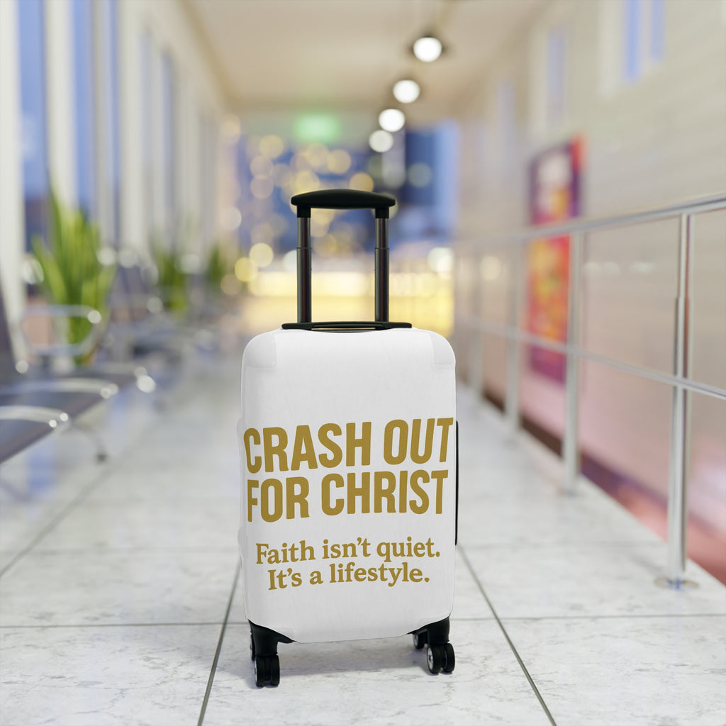 Inspirational Luggage Cover - "Crash Out for Christ"