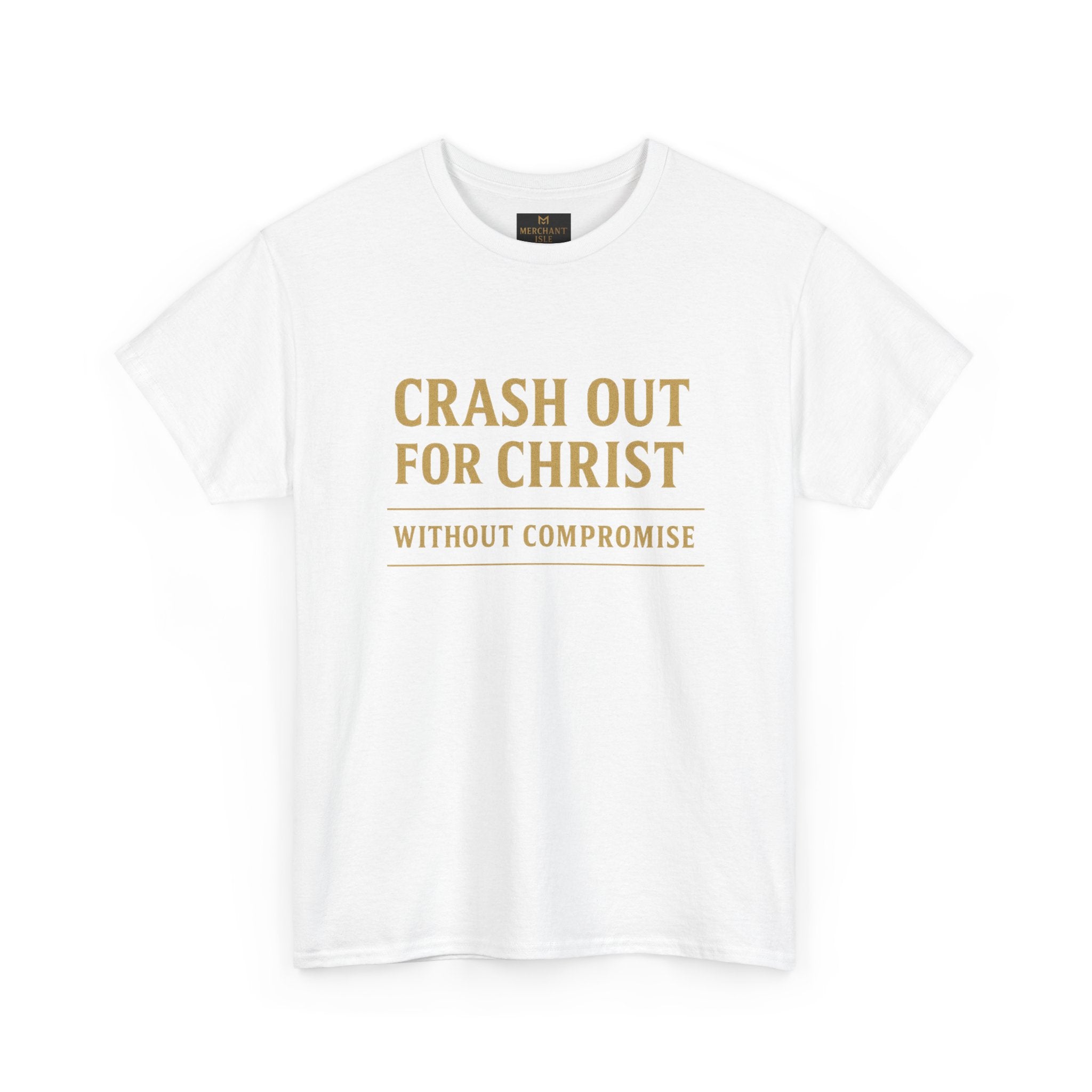 "CRASH OUT FOR CHRIST" Unisex Heavy Cotton Tee
