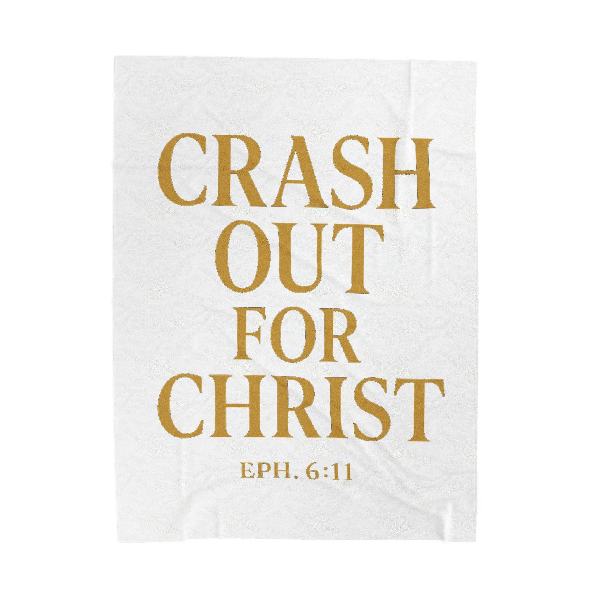 Inspirational Plush Blanket - 'Crash Out for Christ' - Cozy Velveteen Comfort
