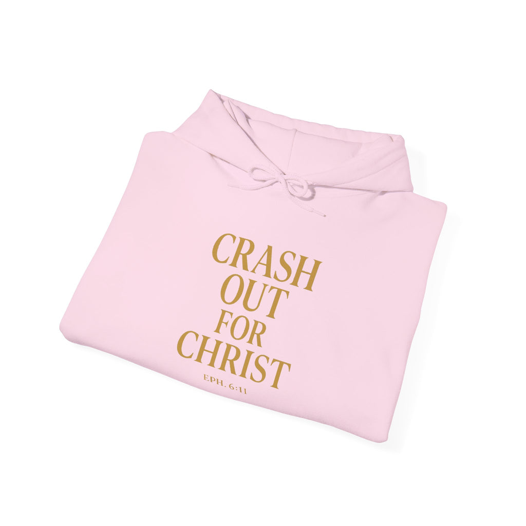 Inspirational Hooded Sweatshirt - Crash Out for Christ
