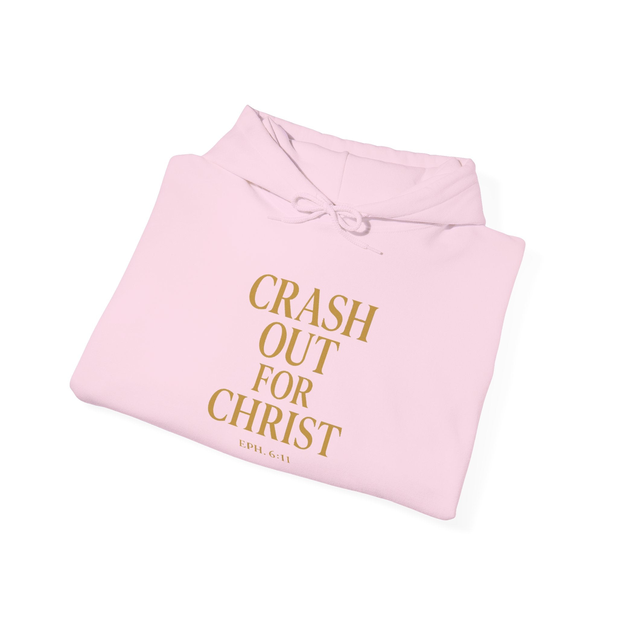 Inspirational Hooded Sweatshirt - Crash Out for Christ