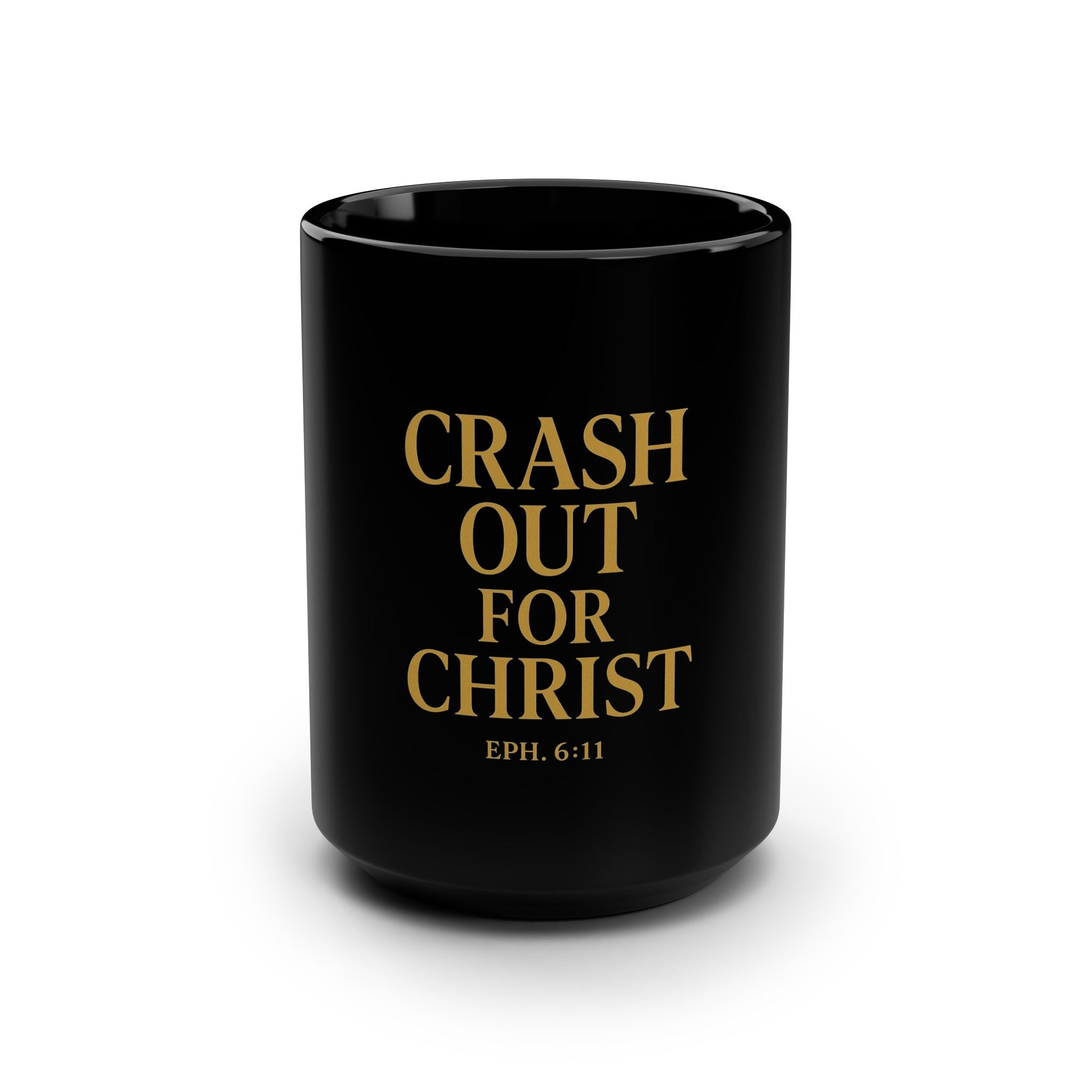 Inspirational Black Mug - Crash Out for Christ, 15oz Coffee Cup