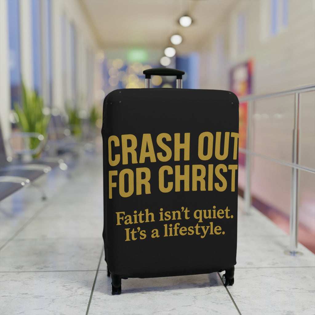 Inspirational Luggage Cover - "Crash Out for Christ" - Travel with Faith