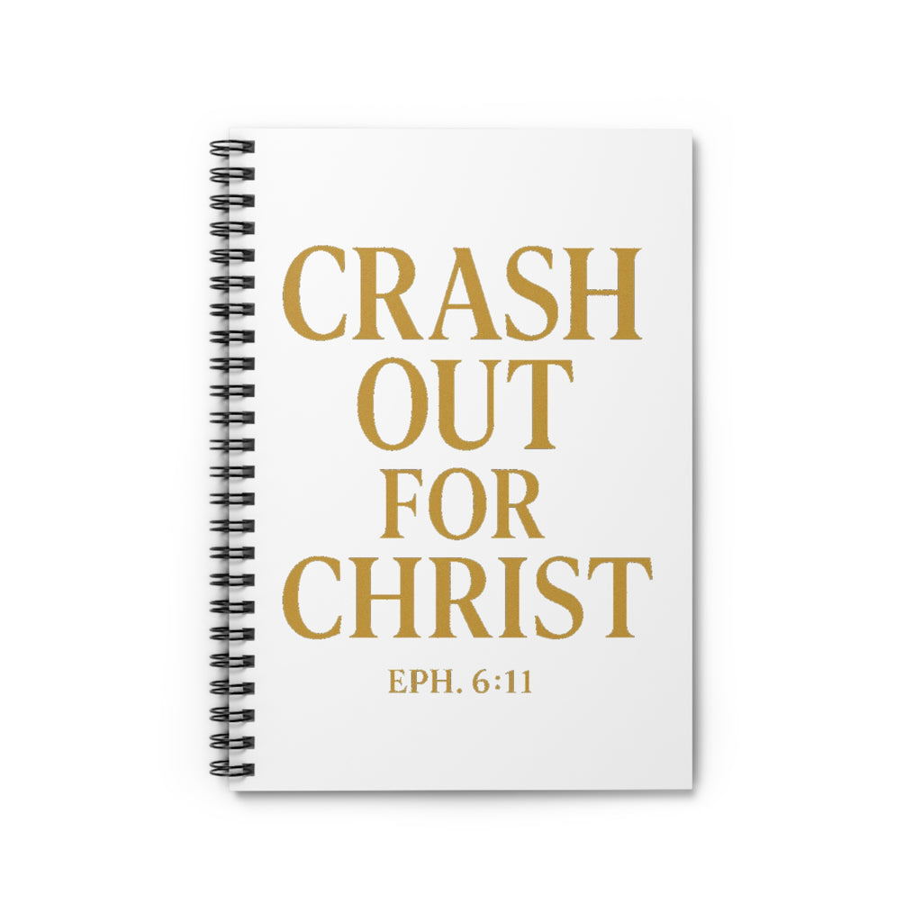 Inspirational Spiral Notebook - Crash Out for Christ