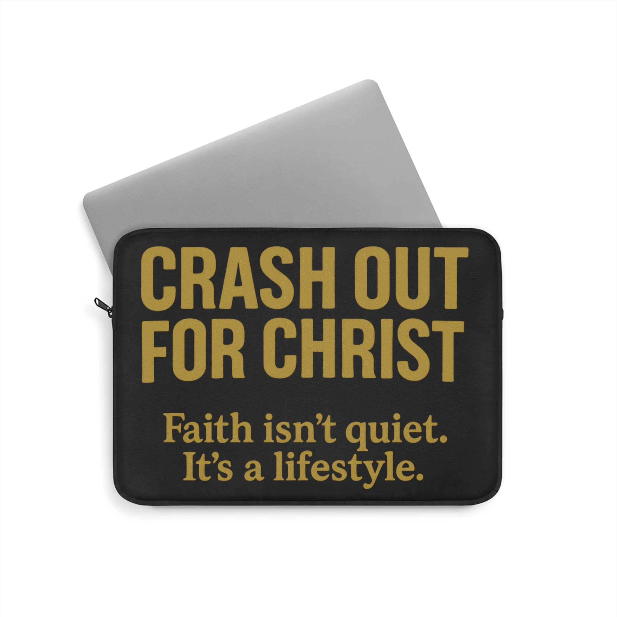 Bold Faith Laptop Sleeve - "Crash Out for Christ" with Inspirational Quote