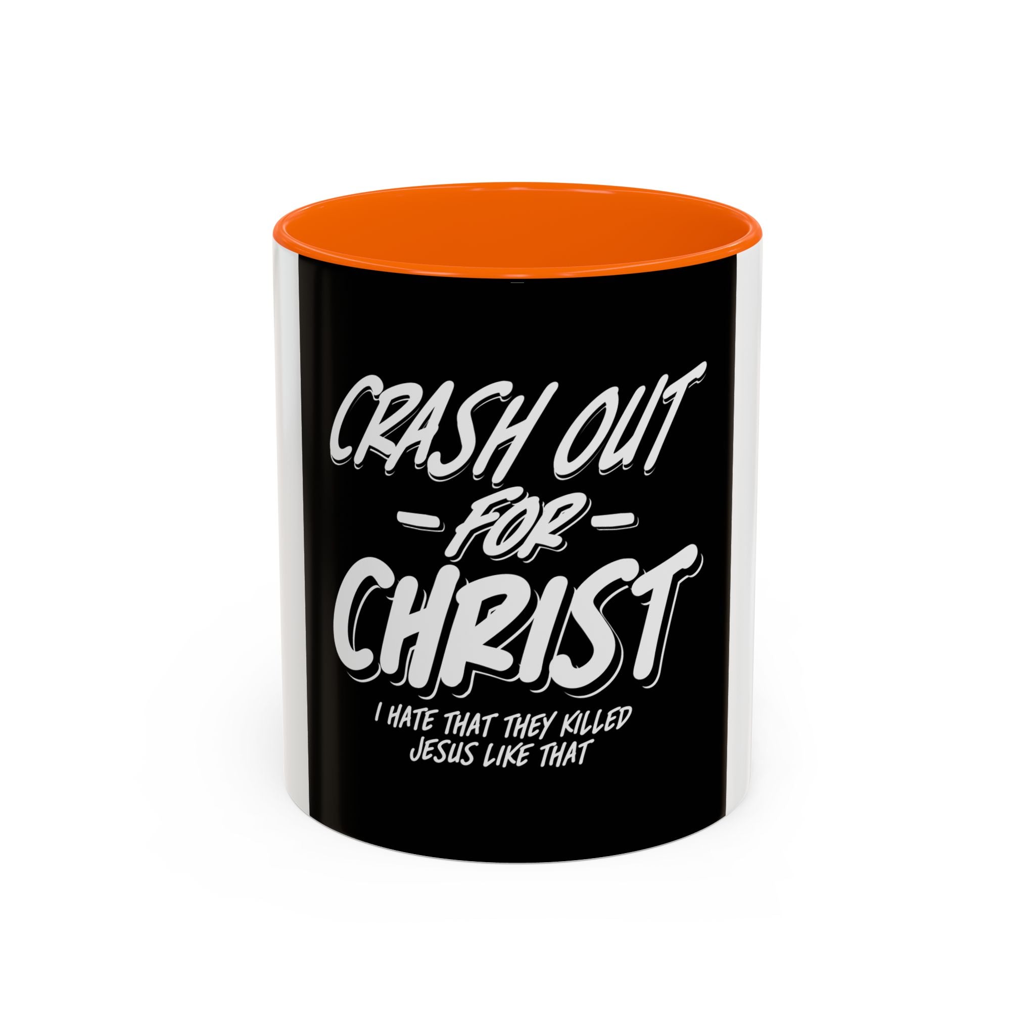 Inspirational Coffee Mug: Crash Out for Christ