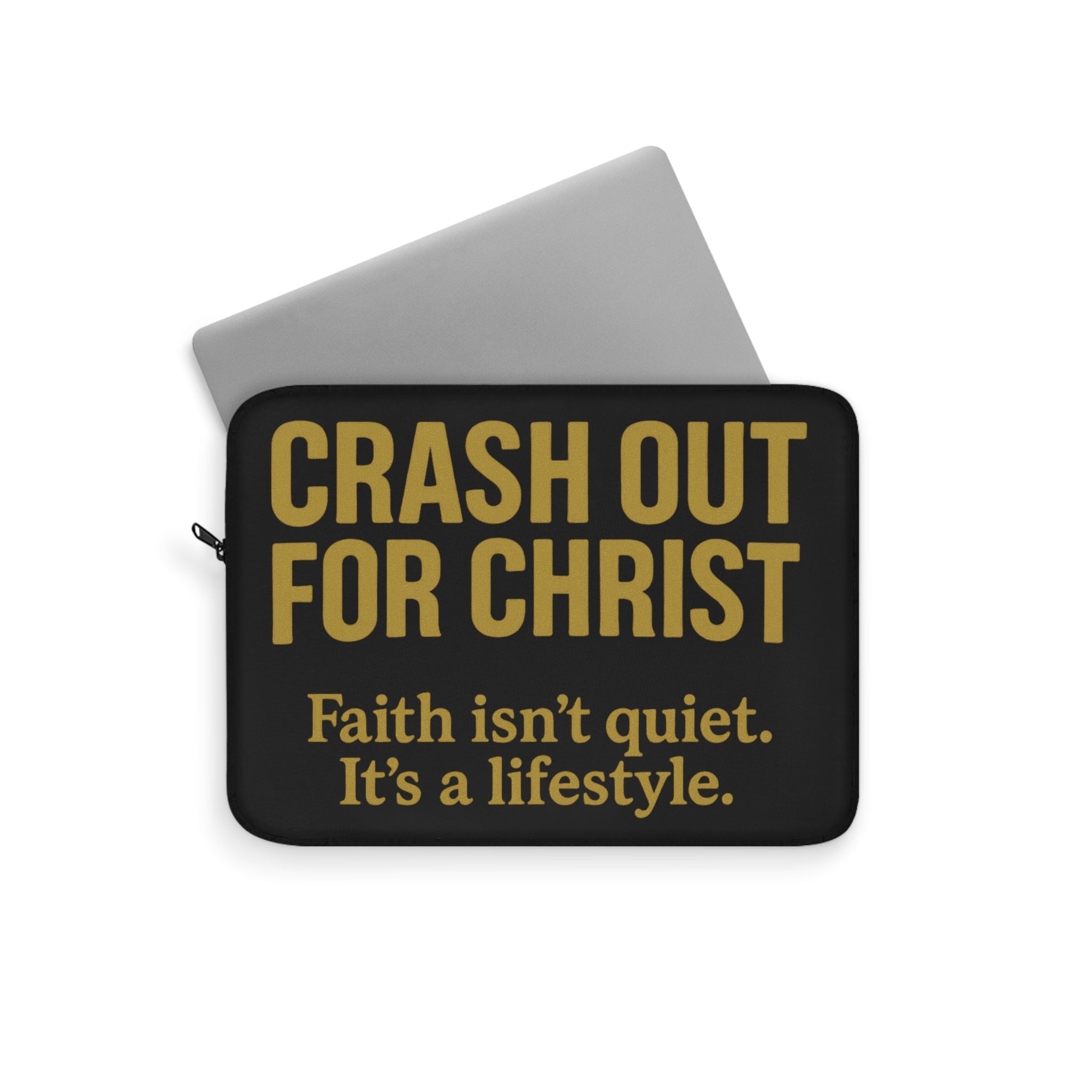 Bold Faith Laptop Sleeve - "Crash Out for Christ" with Inspirational Quote