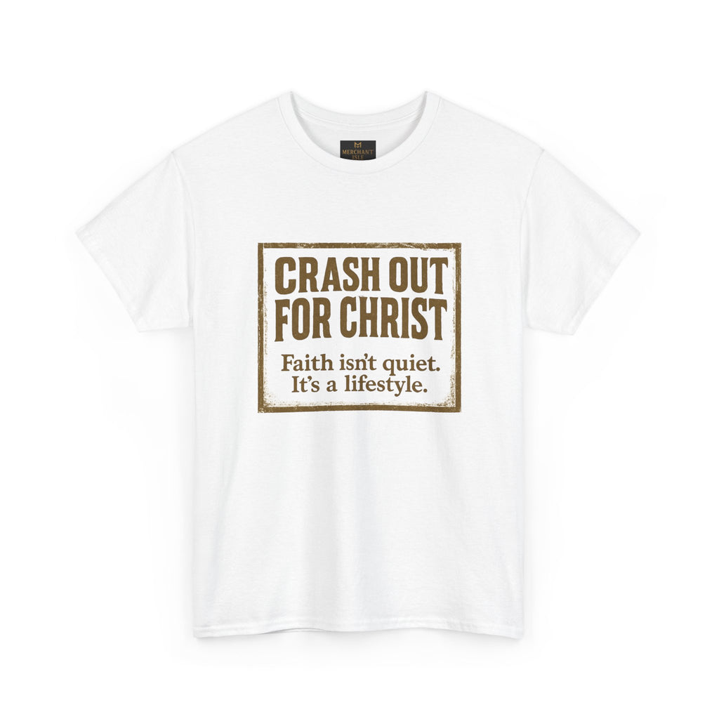 Copy of "CRASH OUT FOR CHRIST" Unisex Heavy Cotton Tee