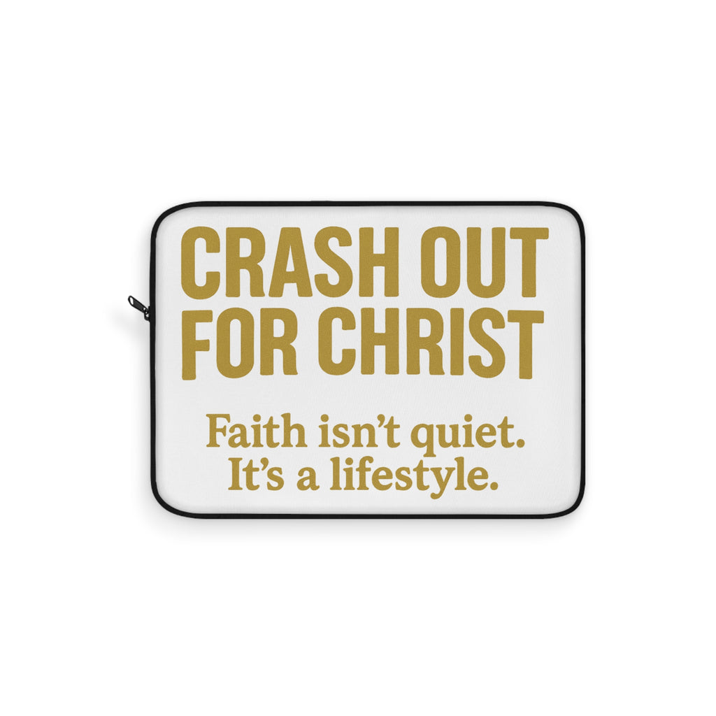 Crash Out for Christ Laptop Sleeve - Inspirational Faith Laptop Case