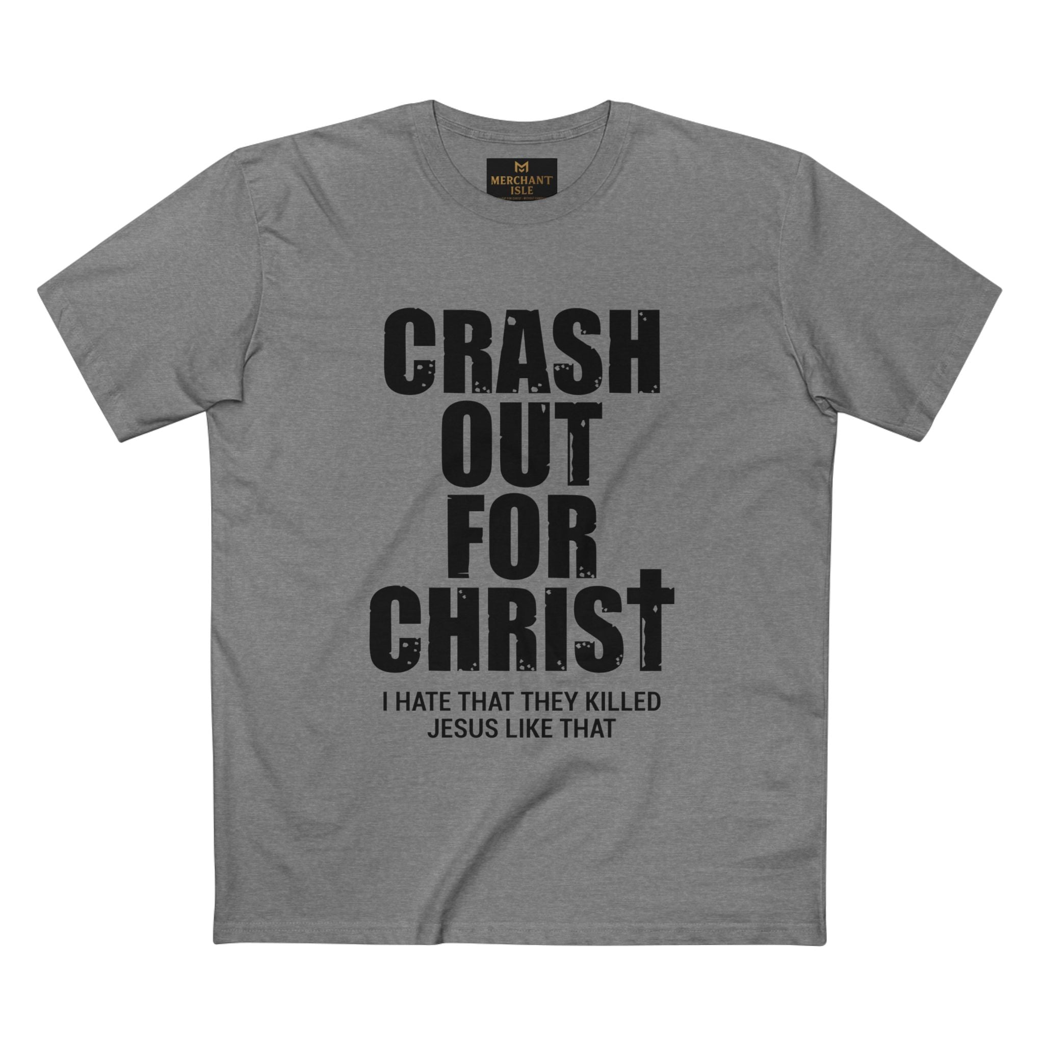 Crash Out for Christ Tee, Christian T-Shirt, Faith Apparel, Religious Gift, Casual Wear, Inspirational Shirts